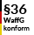 §36 WaffG konform